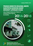 Produk Domestik Regional Bruto Kabupaten Bandung Barat Menurut Lapangan Usaha 2014-2018