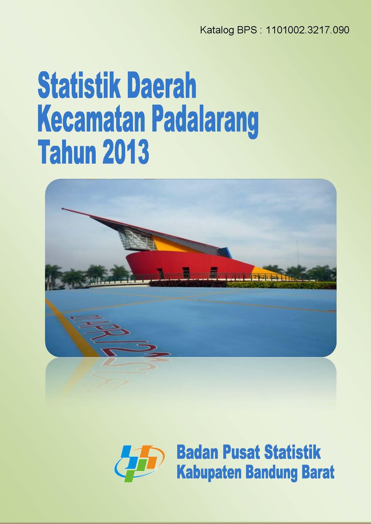 Statistik Daerah Kecamatan Padalarang 2013