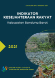 Indikator Kesejahteraan Rakyat Kabupaten Bandung Barat 2021